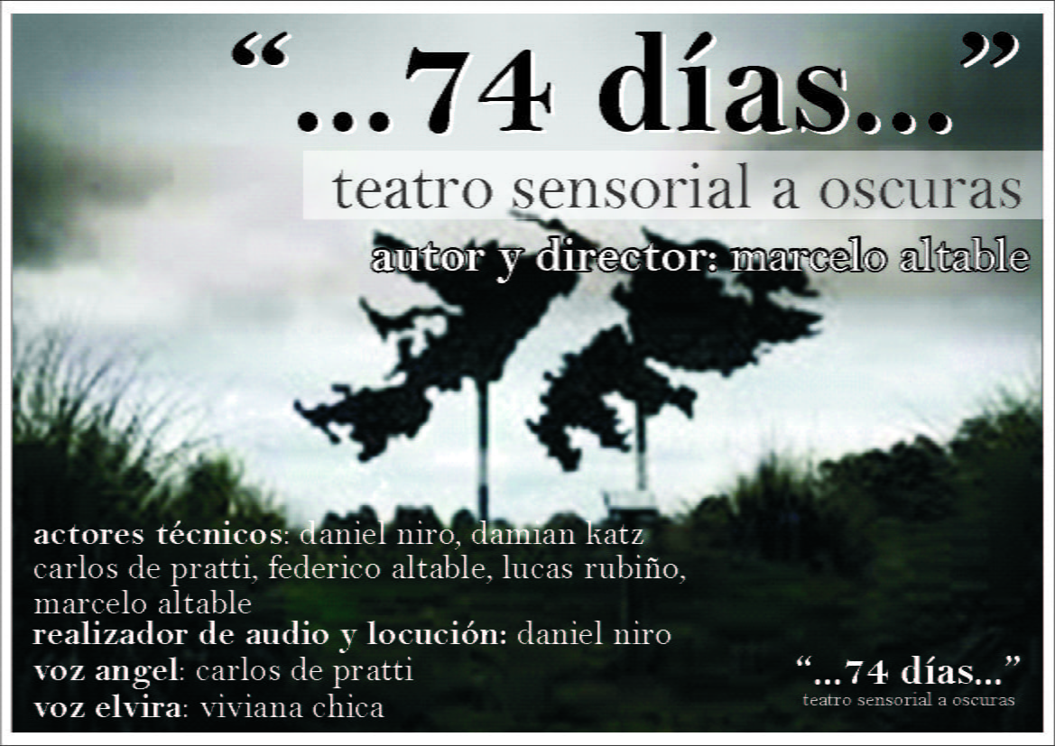 «74 Días. Malvinas» Teatro Sensorial a Oscuras